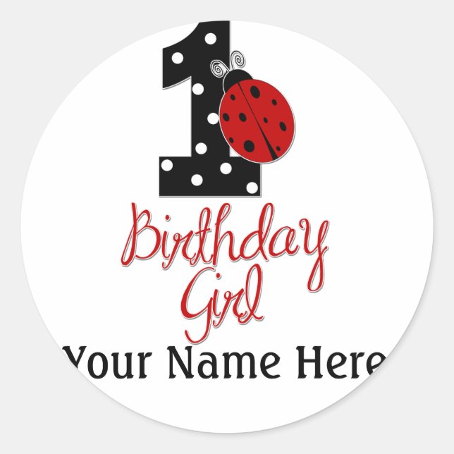 1st Birthday Girl - Lady Bug - 1 - Ladybug Classic Round Sticker (Front)