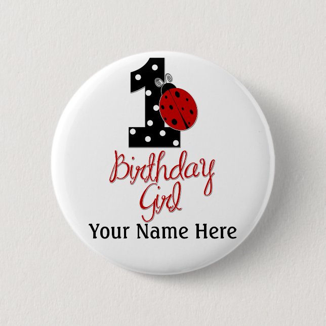 1st Birthday Girl - Lady Bug - 1 - Ladybug Pinback Button (Front)