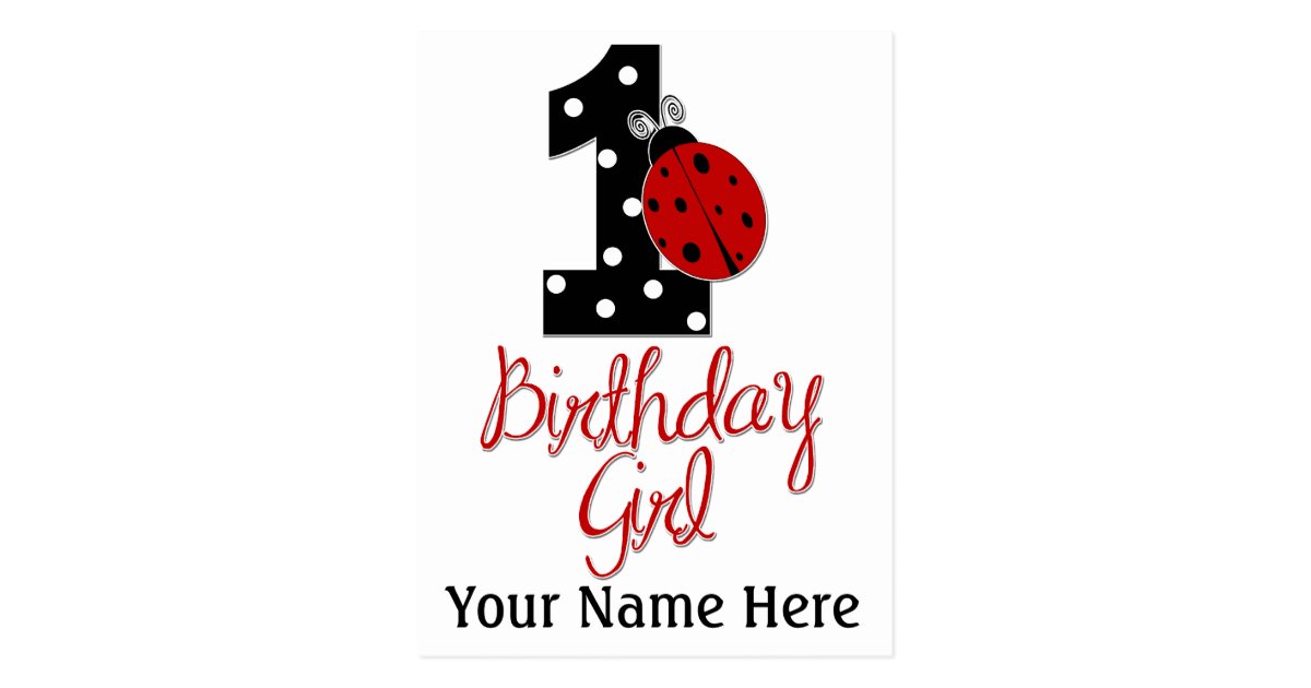 1st Birthday Girl - Lady Bug - 1 - Ladybug Postcard | Zazzle