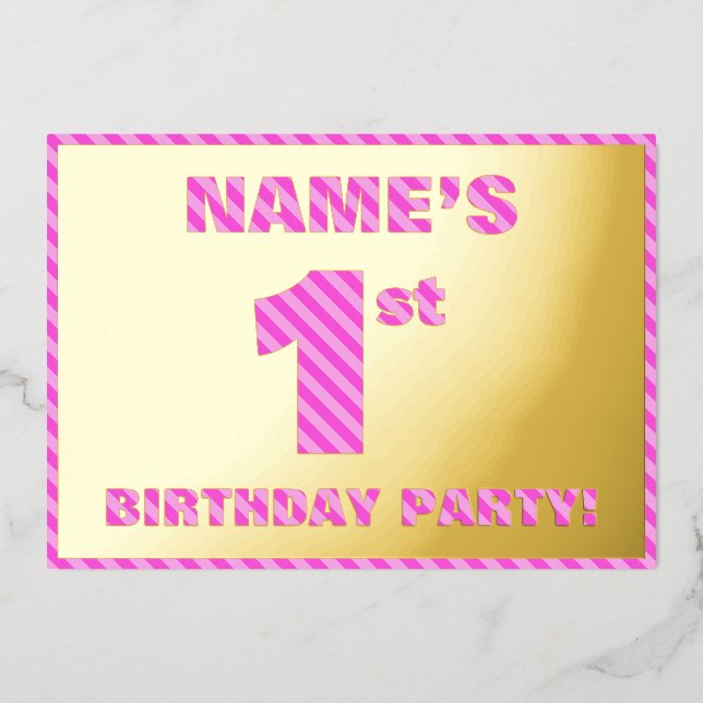 1st Birthday Party — Bold, Fun, Pink Stripes # 1 Foil Invitation (Front)