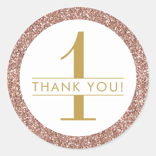 1st Birthday Pink Rose Gold Glitter Thank You Classic Round Sticker