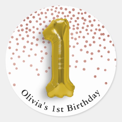 1st Birthday Rose Confetti  Gold Number Balloon Classic Round Sticker