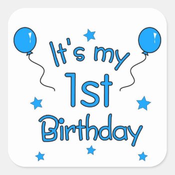 1st Birthday Square Sticker by totallypainted at Zazzle