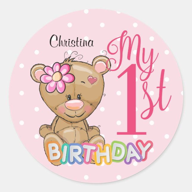 1st Birthday Teddy Bear Pink Custom Classic Round Sticker (Front)