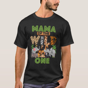 1st Birthday Zoo Safari Jungle Mama Of The Wild On T-Shirt