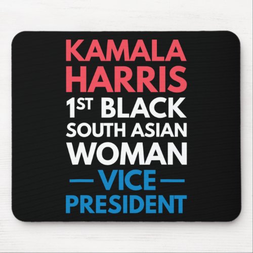 1st Black South Asian Woman Vice President  Mouse Pad