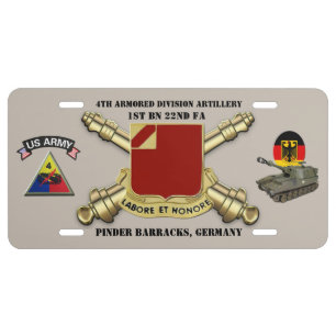 1st Bn 22nd FA - 4AD - Pinder Barracks - Auto tag License Plate