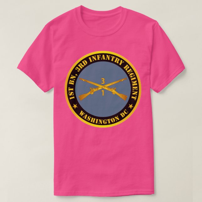 1st Bn 3rd Infantry Regiment Washington DC w Inf B T-Shirt (Design Front)