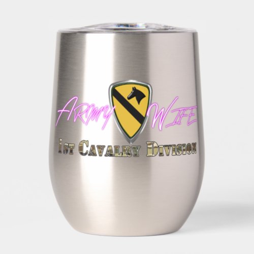 1st Cavalry Division Army Wife Thermal Wine Tumbler
