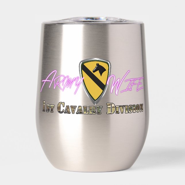 1st Cavalry Division Army Wife Thermal Wine Tumbler (Front)
