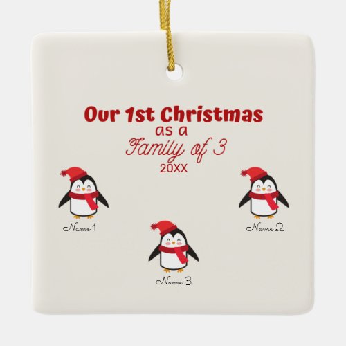 1st Christmas as a Family of 3 Penguin Ornament