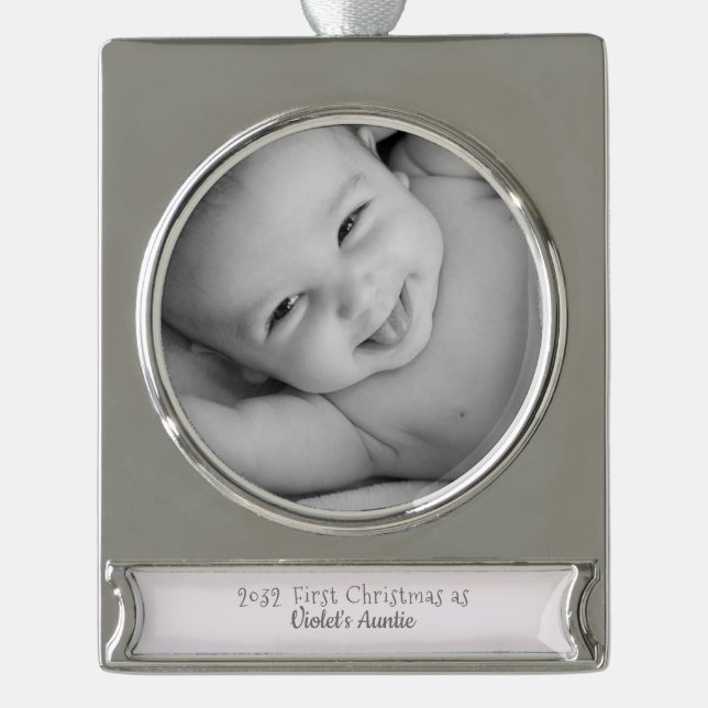 1st Christmas as Auntie from Niece Name Year Photo Silver Plated Banner Ornament (Front)