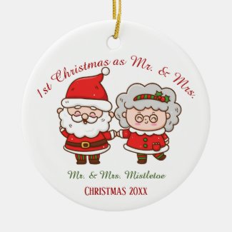 1st Christmas as Mr. & Mrs. Cute Santa Mrs. Claus