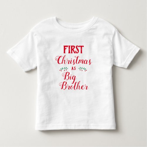 1st Christmas big brother family matching red text Toddler T_shirt