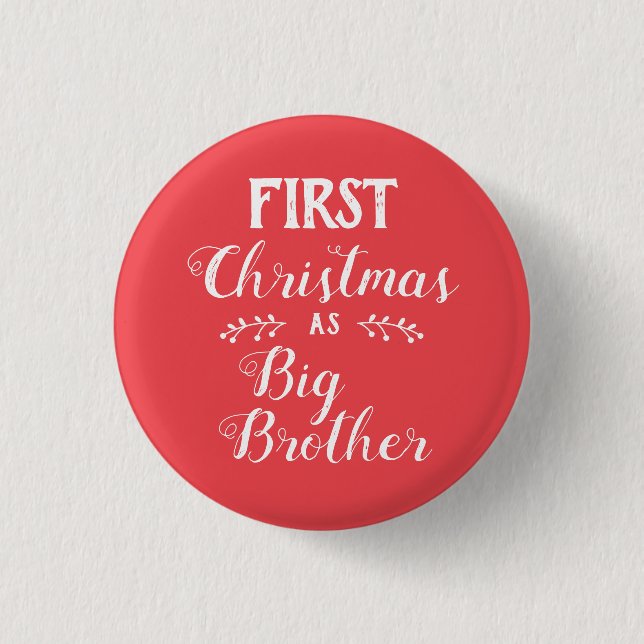 1st Christmas big brother family matching white Button (Front)