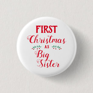 1st Christmas big Sister family matching white Button