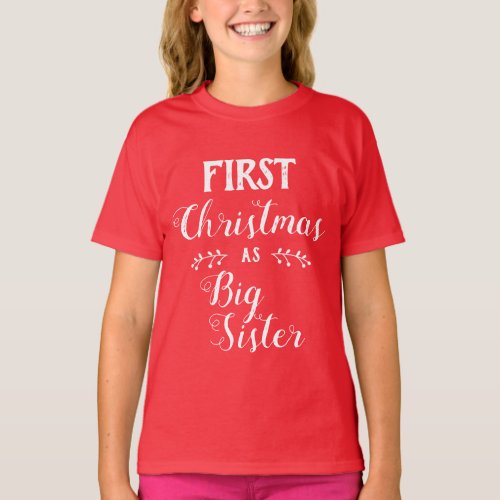 1st Christmas big sister family matching white txt T_Shirt