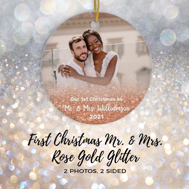 1st Christmas Married Mr. Mrs Rose Gold Glitter Ceramic Ornament (Creator Uploaded)