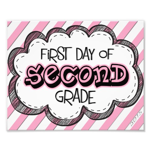 1st Day of 2nd Grade Photo Print