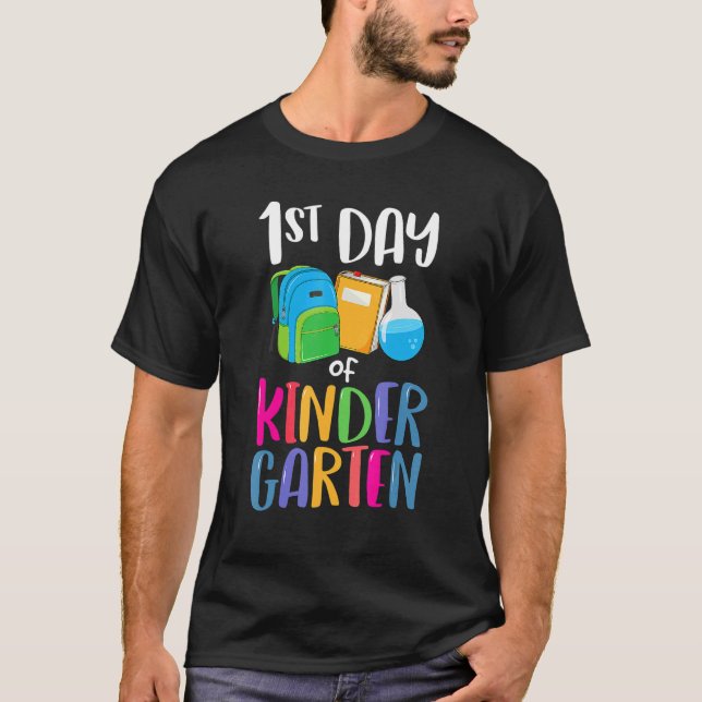 1st Day Of Kindergarten Back To School First Kids  T-Shirt (Front)