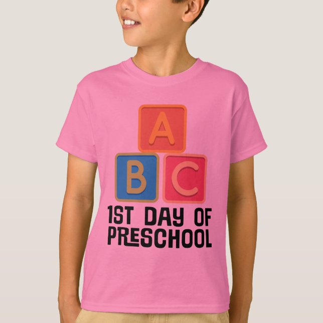 1st Day Of Preschool A B C T-Shirt (Front)