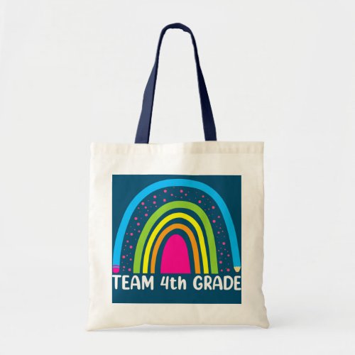 1st Day Of Team Fourth Grade Teacher s Back To Tote Bag