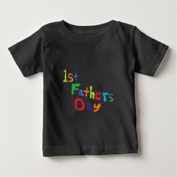 1st Father's Day Baby T-shirt by nselter at Zazzle