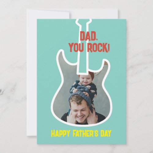 1st Fathers Day Dad You Rock Funny Guitar Player Holiday Card