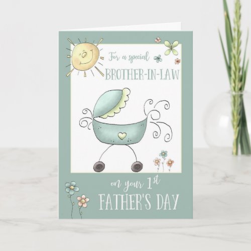 1st Fathers Day for a Special Brother_in_Law Card