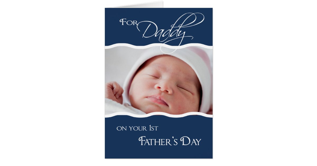 1st Father's Day - Photo Card | Zazzle.com