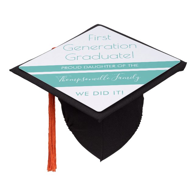 1st Generation Graduate Family Name Teal White Graduation Cap Topper (Angled)