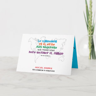 1st give names. Education changes the world.  Card