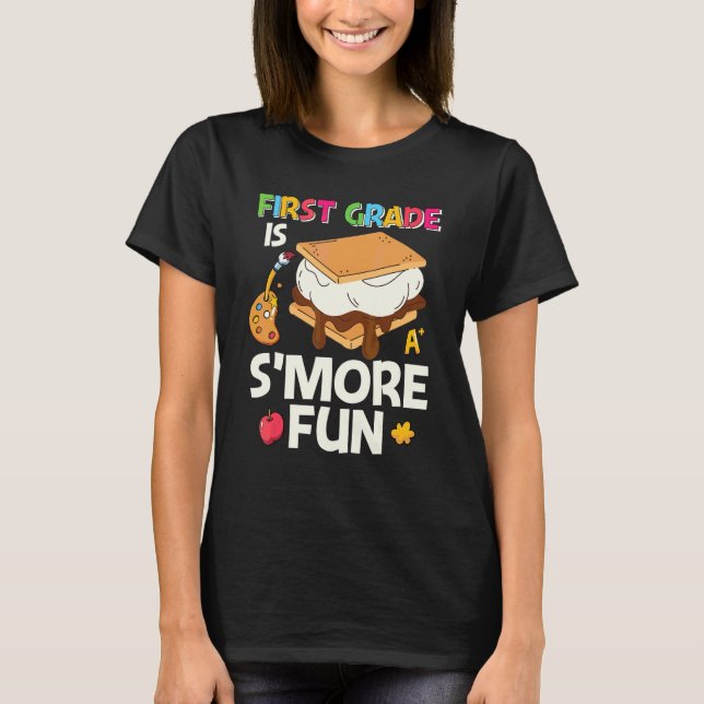 1st Grade  1st Grade Is Smore Fun T-Shirt (Front)