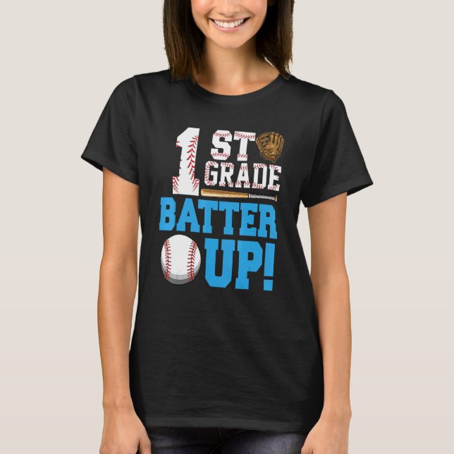 1st Grade Back To School 1st Grade Batter Up Baseb T-Shirt (Front)