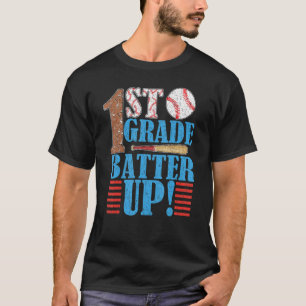 1st Grade Batter Up Baseball Back To School First T-Shirt