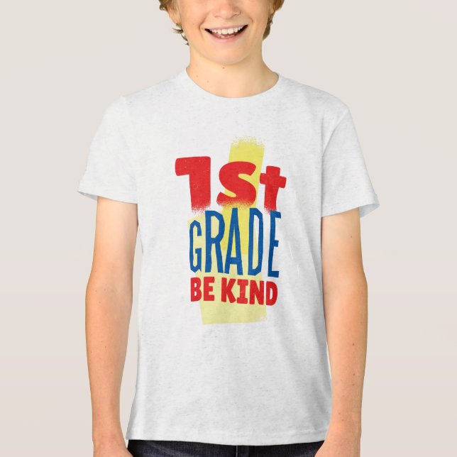 1st Grade Be Kind Graphic Art Tri-Blend Shirt (Front)