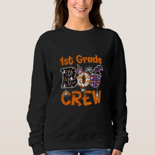 1st Grade Boo Crew Teacher Student Funny Halloween Sweatshirt