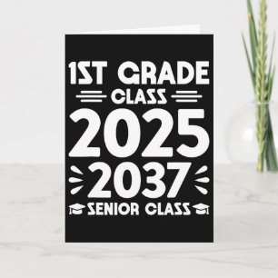 1st Grade Cl Of 2025 Future Senior Cl Of 2037  Card