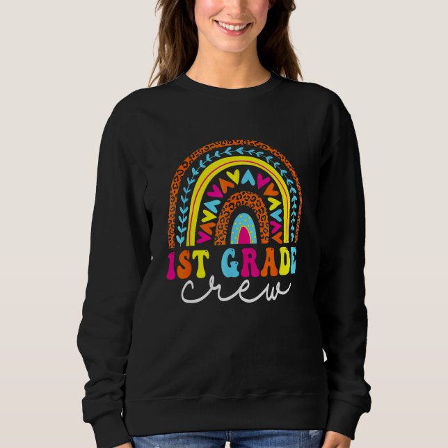 1st Grade Crew Back To School Rainbow Teachers Kid Sweatshirt (Front)