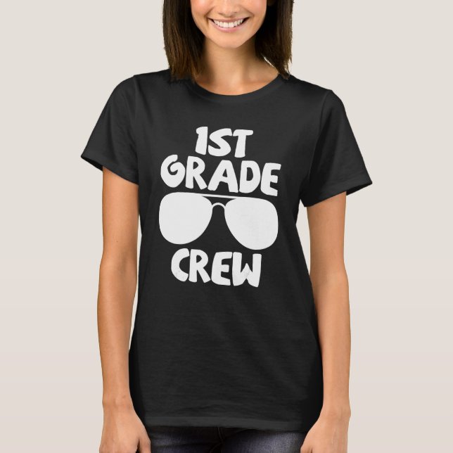 1st Grade Crew First Day of School Back to School T-Shirt (Front)