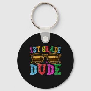 1st Grade Dude Back To School First Day Of School Keychain