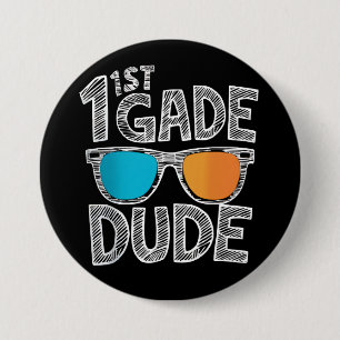 1st Grade Dude Back To School First Grade Student Button