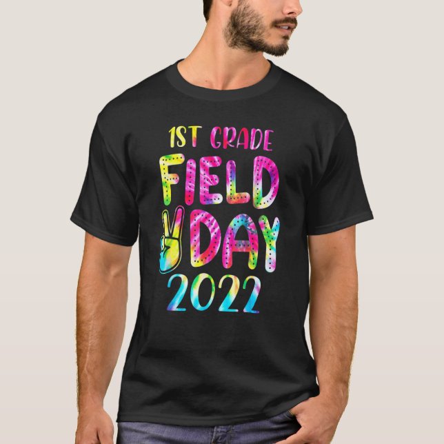 1st Grade Field Day 2022 Let The Games Begin Teach T-Shirt (Front)