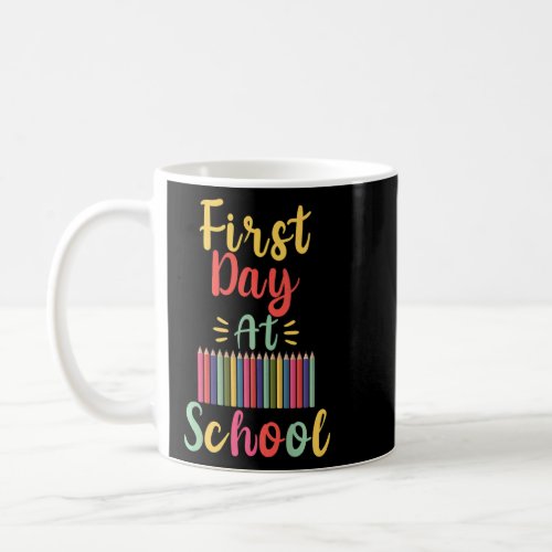 1st Grade First Day at School Enrollment  Coffee Mug