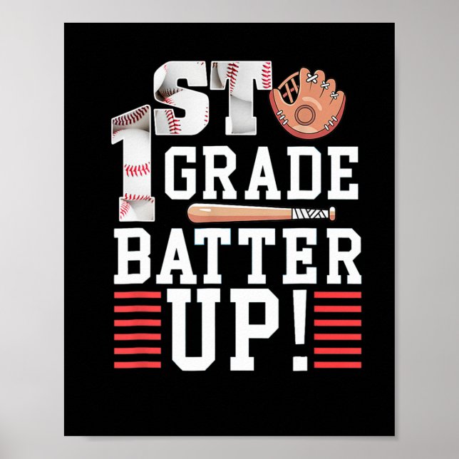 1st Grade First Day Of School 1st Grade Batter Up  Poster (Front)