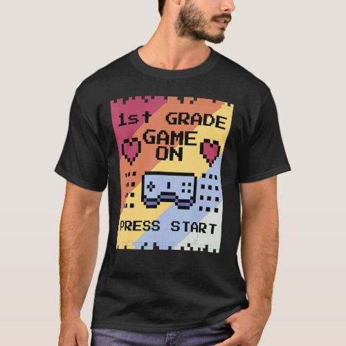 1st Grade Game On Back To School First Grade Level T_Shirt