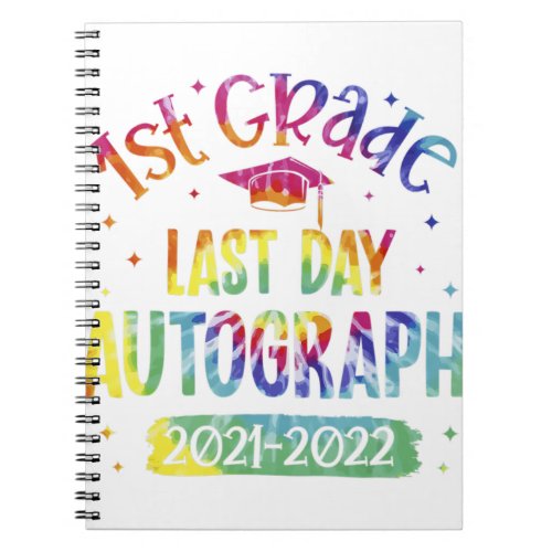 1st Grade Grade Last Day Autograph 2021_2022 Stude Notebook