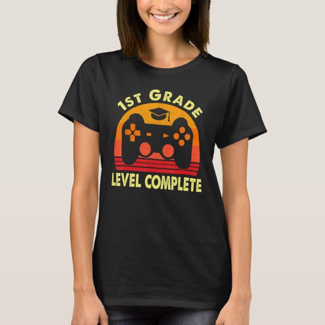 1st Grade Graduation Level Complete Video Game Gam T-Shirt (Front)