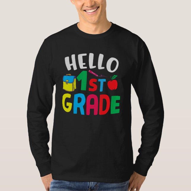1st Grade  Hello First Grade T-Shirt (Front)