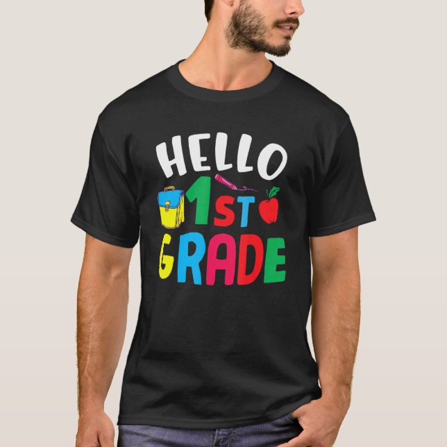 1st Grade  Hello First Grade T-Shirt (Front)